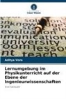 Aditya Vora - Lernumgebung im Physikunterricht auf der Ebene der Ingenieurwissenschaften