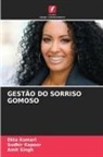Sudhir Kapoor, Ekta Kumari, Amit Singh - GESTÃO DO SORRISO GOMOSO