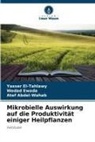 Atef Abdel-Wahab, Yasser El-Tahlawy, Wedad Ewada - Mikrobielle Auswirkung auf die Produktivität einiger Heilpflanzen