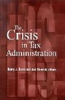 Henry Slemrod Aaron, Henry Aaron, Aaron Henry, Joel Slemrod, Slemrod Joel - Crisis in Tax Administration