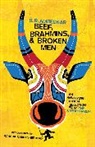 B. R. Ambedkar, Ambedkar B. R. - Beef, Brahmins, and Broken Men