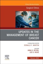 Anna S. Seydel, Lee G. Wilke, Anna S. Seydel, Lee G. Wilke - Updates in the Management of Breast Cancer, An Issue of Surgical Clinics