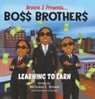Nicholas C. Brown, The Brown Family - BO$$ BROTHER$
