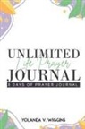 Yolanda Wiggins - Unlimited Life Prayer Journey