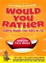 Leo Willy D'Orange - Would You Rather Game Book for Kids 6-12 | Sleepover Party Edition!