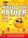 Leo Willy D'Orange - Would You Rather Game Book for Kids Ages 7-13