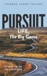 Thomas James Taylor - PURSUIT