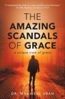 Maxwell Ubah - The Amazing Scandals of Grace