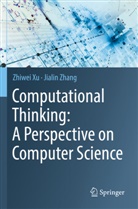 Zhiwei Xu, Jialin Zhang - Computational Thinking: A Perspective on Computer Science