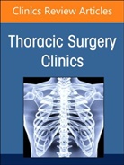 Peter J. Smit, Elliot Servais, Peter J. Smit - Robotic Thoracic Surgery, An Issue of Thoracic Surgery Clinics