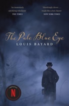 Louis Bayard - The Pale Blue Eye