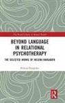 Helena Hargaden, Hargaden Helena - Beyond Language in Relational Psychotherapy