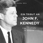 Justine Miro - Ein Tribut an John F. Kennedy