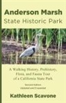 Kathleen Scavone - Anderson Marsh State Historic Park