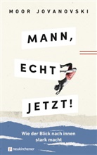 Moor Jovanovski, Jovanovski  Moor - Mann, echt jetzt!