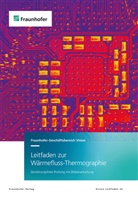 Jochen Aderhold, Alai Bürlike, Gunnar Dammaß, Gunnar u a Dammass, Andreas Ehlen, Michael Finckbohner... - Leitfaden zur Wärmefluss-Thermographie.