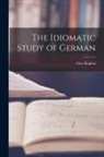 Otto Kuphal - The Idiomatic Study of German