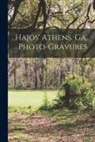 Anonymous - Hajos' Athens, Ga. Photo-gravures