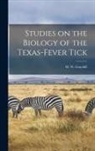 H. W. Graybill - Studies on the Biology of the Texas-fever Tick