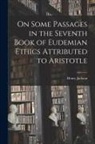 Henry Jackson - On Some Passages in the Seventh Book of Eudemian Ethics Attributed to Aristotle