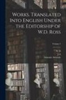 Aristotle Aristotle, W. D. Ross, J. A. Smith - Works. Translated Into English Under the Editorship of W.D. Ross; Volume 2