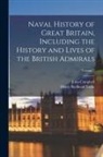 John Campbell, Henry Redhead Yorke - Naval History of Great Britain, Including the History and Lives of the British Admirals; Volume 7