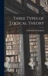 Holly Estil Cunningham - Three Types of Logical Theory
