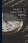 Joseph De Fontenay - Manuel De L'amateur De Jetons