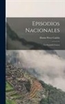 Benito Pérez Galdós - Episodios Nacionales: La Segunda Casaca