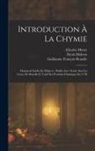 Denis Diderot, Charles Henry, Guillaume François Rouelle - Introduction À La Chymie: Manuscrit Inédit De Diderot: Publié Avec Notice Sur Les Cours De Rouelle Et Tarif Des Produits Chimiques En 1758