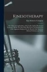 Kny-Scheerer Company - Kinesotherapy: The Value and Applicability of Rationally Applied Mechanical Treatment, Briefly Described With Illustrations and Expla