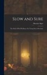 Horatio Alger - Slow and Sure: The Story of Paul Hoffman, The Young Street-merchant