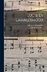 Salvatore Cammarano, Gaetano Donizetti - Lucie di Lammermoor: Opéra en quatre acts