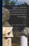Adéodat Constant Adolph Compère-Morel - Encyclopédie socialiste, syndicale et coopérative de l'Internationale ouvrière; Volume 2