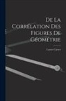 Lazare Carnot - De La Corrélation Des Figures De Géométrie