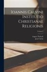 Jean Calvin, August Tholuck - Ioannis Calvini Institutio Christianae Religionis; Volume 2