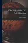 Geo E. (George Evert) Condra - Geography of Nebraska