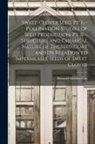 Howard Sheldon [From Coe - Sweet-clover Seed. Pt. I.--Pollination Studies of Seed Production. Pt. II--Structure and Chemical Nature of the Seed Coat and its Relation to Impermea