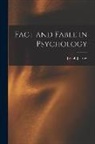 Joseph Jastrow - Fact and Fable in Psychology