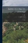 Alexandre Dumas - Impressions de voyage; En Suisse; Volume 1