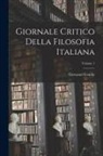Giovanni Gentile - Giornale Critico Della Filosofia Italiana; Volume 1