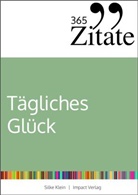 Silke Klein - 365 Zitate für tägliches Glück