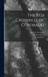 Alfred A. Bailey, A. Lang Baily, Robert J. Niedrach - The Red Crossbills of Colorado