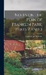 Frederick Law Olmstead - Notes on the Plan of Franklin Park, Parts 2 and 3