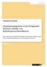 Constantin Sinowski - Qualitätsmanagement in der fertigenden Industrie mithilfe von Radiofrequenz-Identifikation