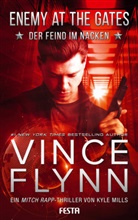 Vince Flynn, Kyle Mills - ENEMY AT THE GATES - Der Feind im Nacken