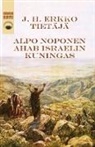 J. H. Erkko, Alpo Noponen - Tietäjä / Ahab Israelin kuningas