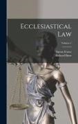 Richard Burn, Simon Fraser - Ecclesiastical Law; Volume 1