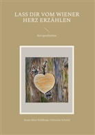 Susan Mary Kuldkepp, Christine Schmid - Lass dir vom Wiener Herz erzählen