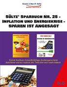 Renate Sültz, Uwe H Sültz, Uwe H. Sültz - Sültz' Sparbuch Nr. 25 - Inflation und Energiekrise - Sparen ist angesagt